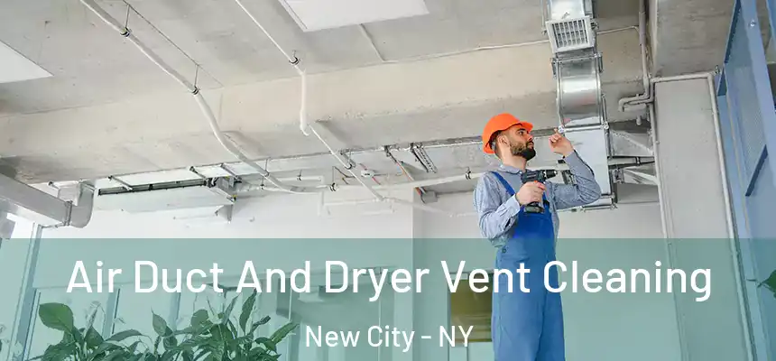  Air Duct And Dryer Vent Cleaning New City - NY